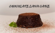 CHOCOLATE LAVA CAKE